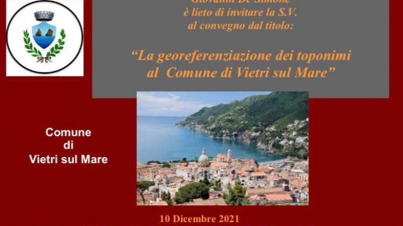 Vietri sul Mare: presentazione “georeferenzazione dei toponimi” del Comune
