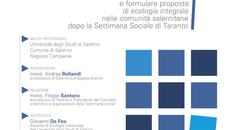 Salerno: Comunità Generative e Resilienti, dopo Settimana Sociale di Taranto creare processi e formulare proposte d’ ecologia integrale