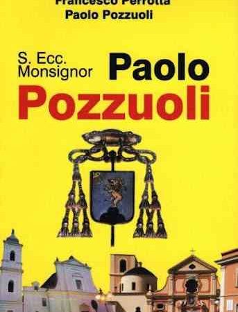 Vitulazio: Vescovo Paolo Pozzuoli, personaggio “grande” da riscoprire