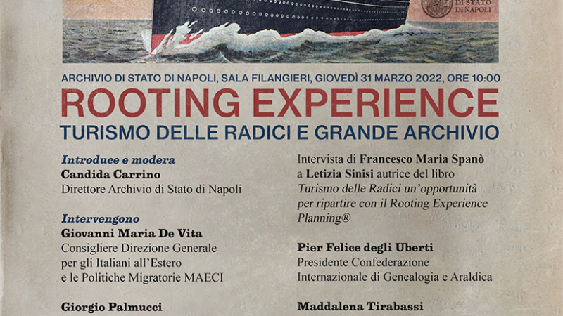 Napoli: all’Archivio di Stato “Rooting Experience. Turismo delle Radici e Grande Archivio”