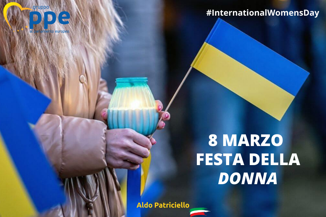 Bruxelles: on. Patriciello “Festa della Donna, vicini ad Ucraine vittime d’ingiusta guerra!”