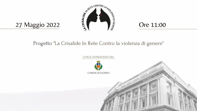 Salerno: Crisalide, “Casa di accoglienza per donne maltrattate”, conferenza stampa
