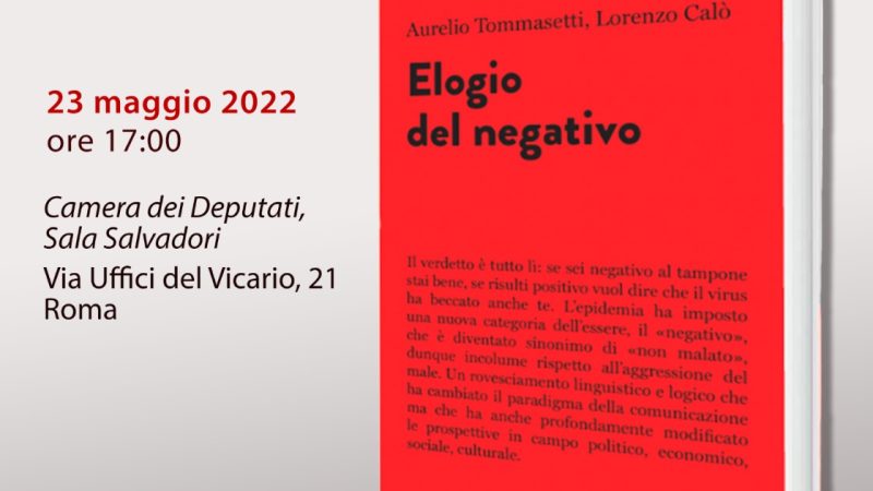 Roma: presentazione libro di Aurelio Tommasetti “Elogio del Negativo”