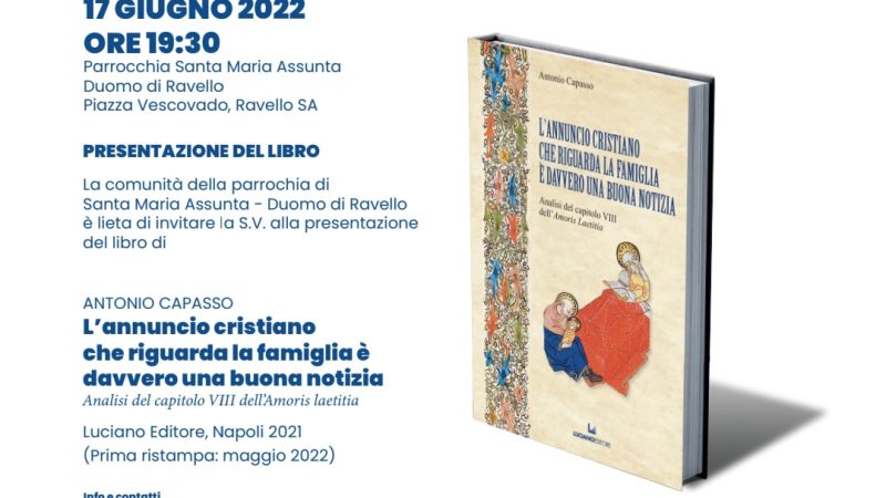Ravello: presentazione libro di Antonio Capasso “L’annuncio cristiano che riguarda la famiglia è davvero una buona notizia”