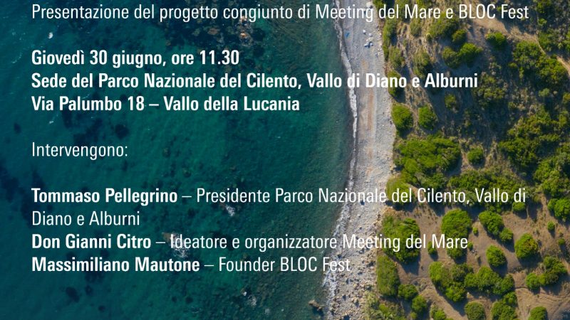 Vallo della Lucania: Parco del Cilento, Meeting del Mare – BLOC Fest, presentazione #OltreCilento