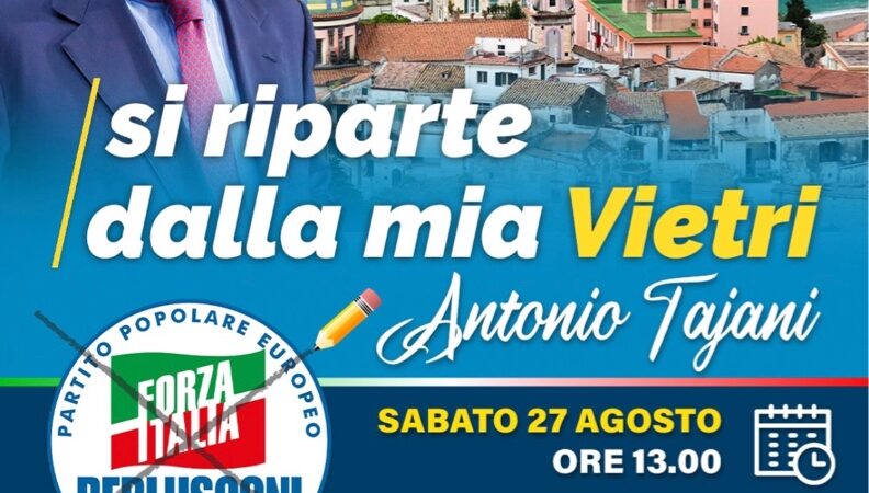 Vietri sul Mare: elezioni Politiche, FI, Antonio Tajani apre campagna elettorale