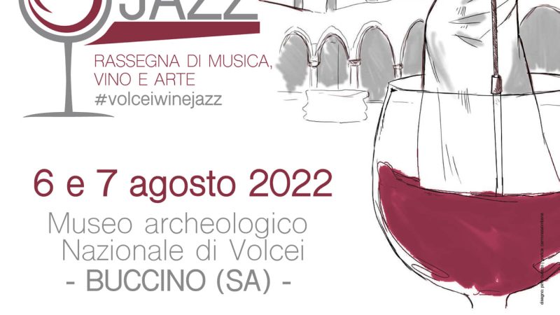 Buccino: 12^ edizione Volcei Wine Jazz