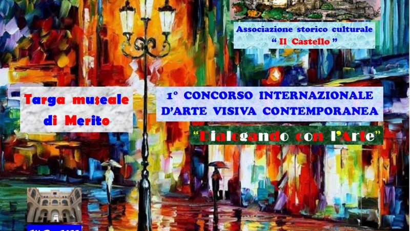 Salerno: Il Castello, I ediz. Premio internazionale d’arte visiva contemporanea “Dialogando con l’arte”