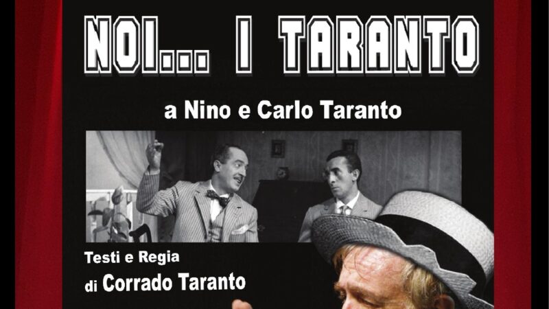 Sarno: Piccolo Teatro “Franz Muller”, Corrado Taranto al Sarno Teatro Festival “NOI…I TARANTO”