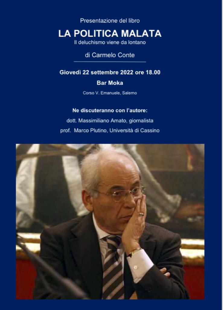Salerno: Politiche, presentato libro ex Ministro Conte “Deluchismo, virus politico”