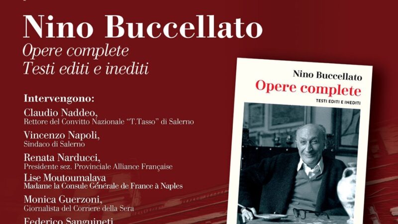 Salerno: al Convitto Nazionale presentazione pubblicazione “Nino Buccellato – Opere Complete Testi editi e inediti”.