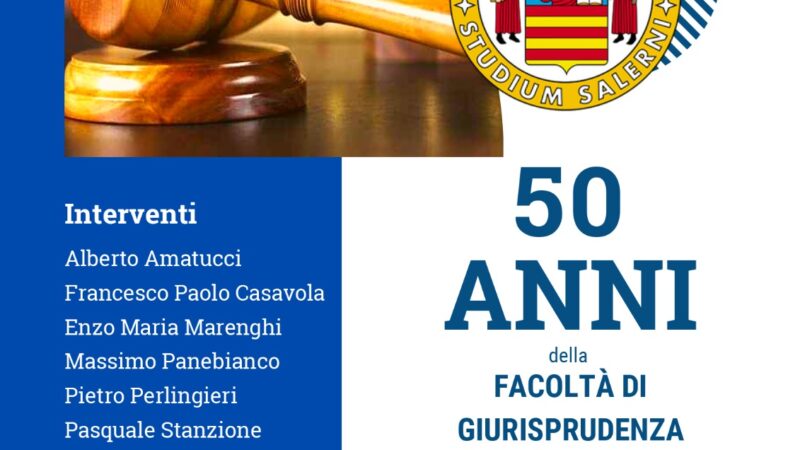 Salerno: Ateneo, celebrazione 50 anni da Facoltà di Giurisprudenza