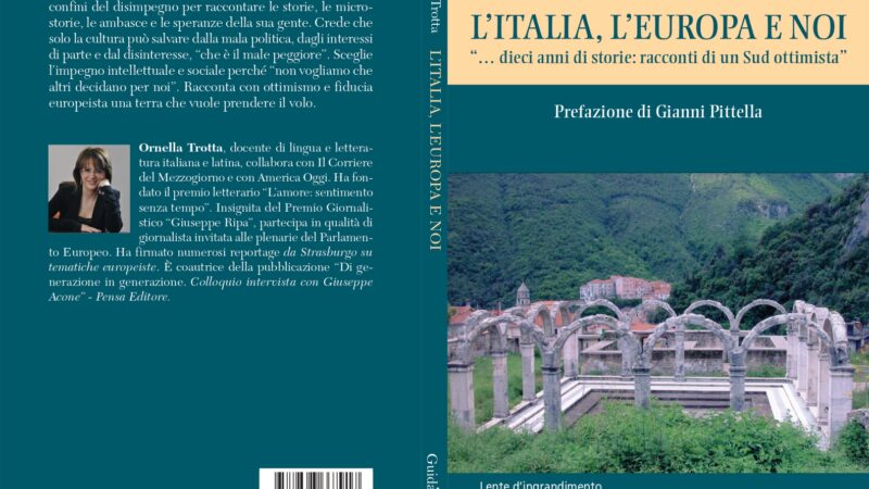 Eboli: presentazione volume di Ornella Trotta “L’Italia, l’Europa e noi…Dieci anni di storie: racconti di un Sud ottimista”
