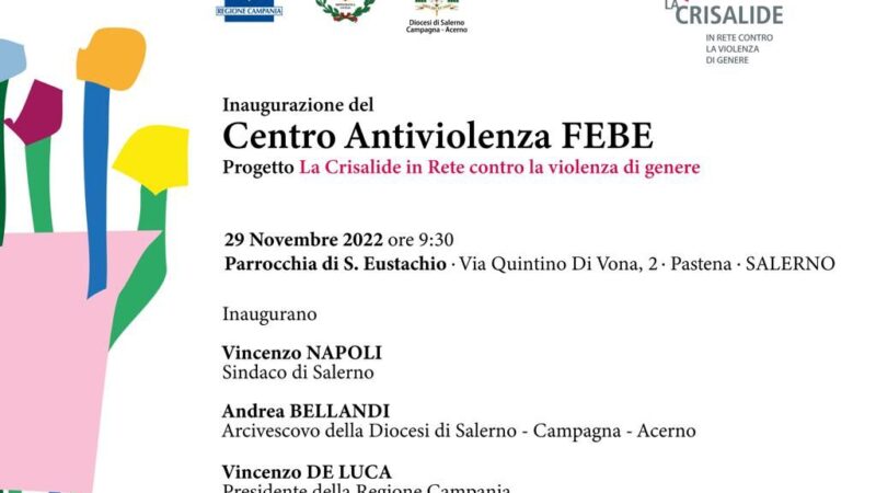 Salerno: La Crisalide, inaugurazione Centro contro violenza di genere “Febe”