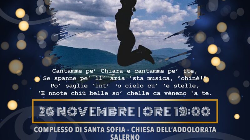 Salerno: “Cantamme pe’ Chiara”  I ediz. Rassegna corale dedicata a Chiara Pepe