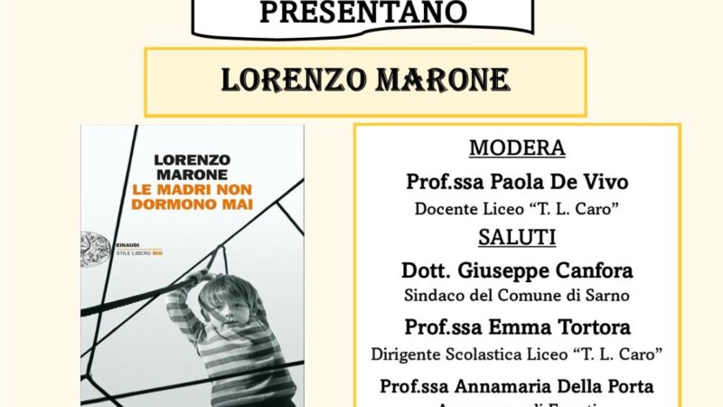 Sarno: Liceo T.L. Caro – Comune, incontro con scrittore Lorenzo Marone “Settembre libri e poi”