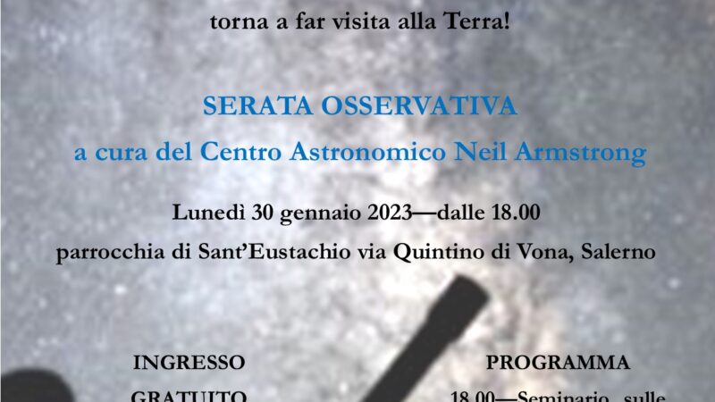 Salerno: Centro Cana, Cometa di Neanderthal “Benvenuta C/2022 E3! Pronti all’osservazione!”