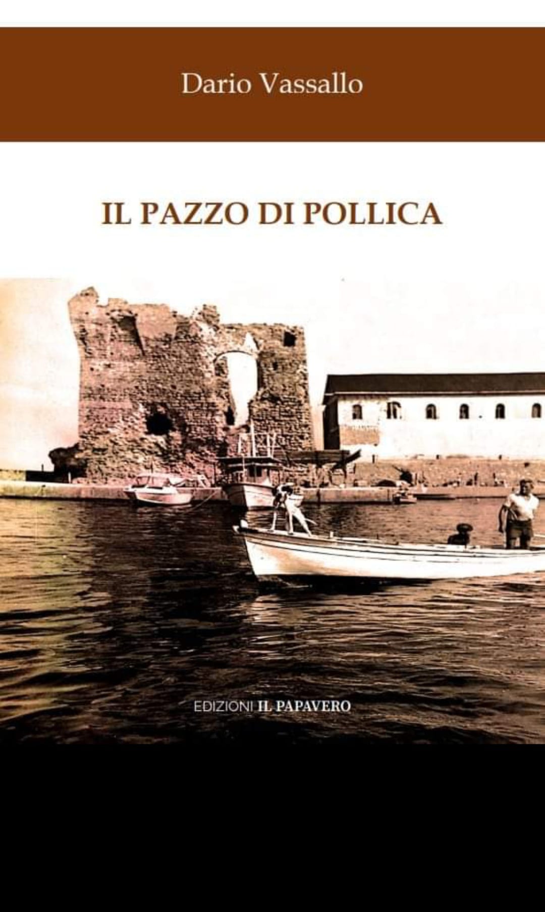 Pollica: romanzo di Dario Vassallo “Il Pazzo di Pollica”