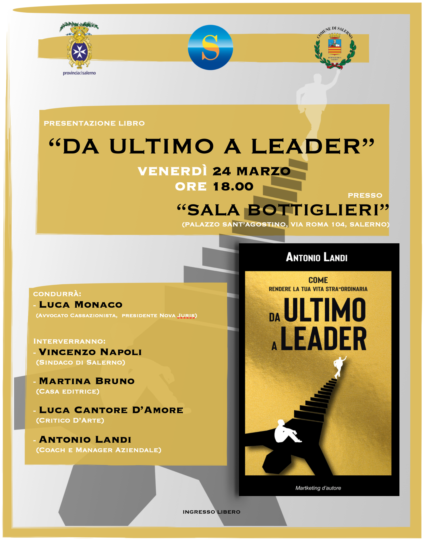 Salerno: a Palazzo Sant’Agostino presentazione libro “Da ultimo a leader” di Antonio Landi
