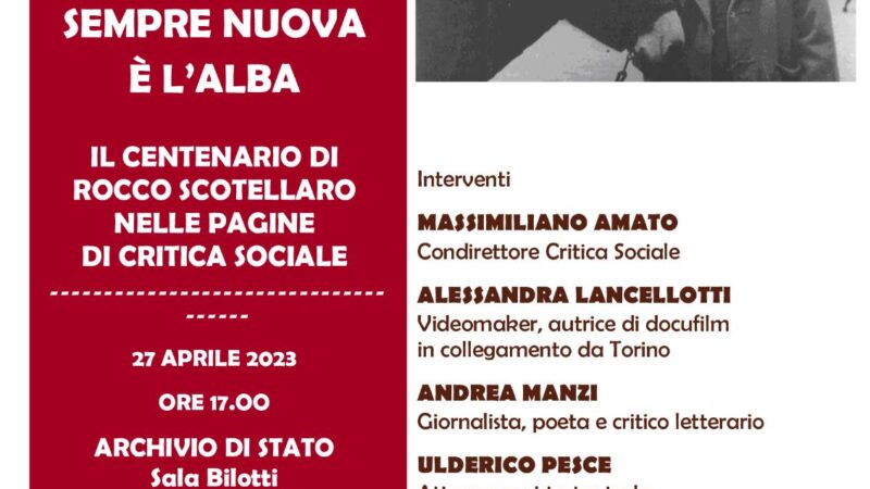 Salerno: centenario di Rocco Scotellaro, all’Archivio di Stato “Sempre nuova è l’alba”