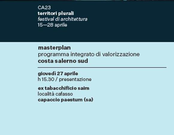 Capaccio Paestum: Festival CA23 Campania Architettura_territori plurali, conferenza