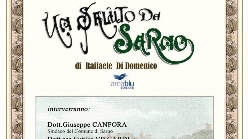 Sarno: presentazione libro di Raffaele Di Domenico “Un saluto da Sarno”