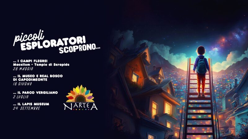 Napoli: NarteA, inaugurazione progetto “Piccoli esploratori scoprono…”