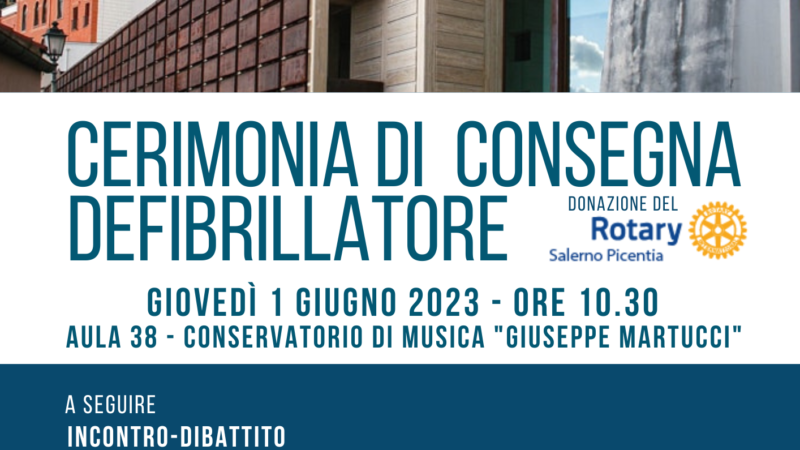 Salerno: “Rotary Club Salerno Picentia”, consegna defibrillatore a Conservatorio “G. Martucci”