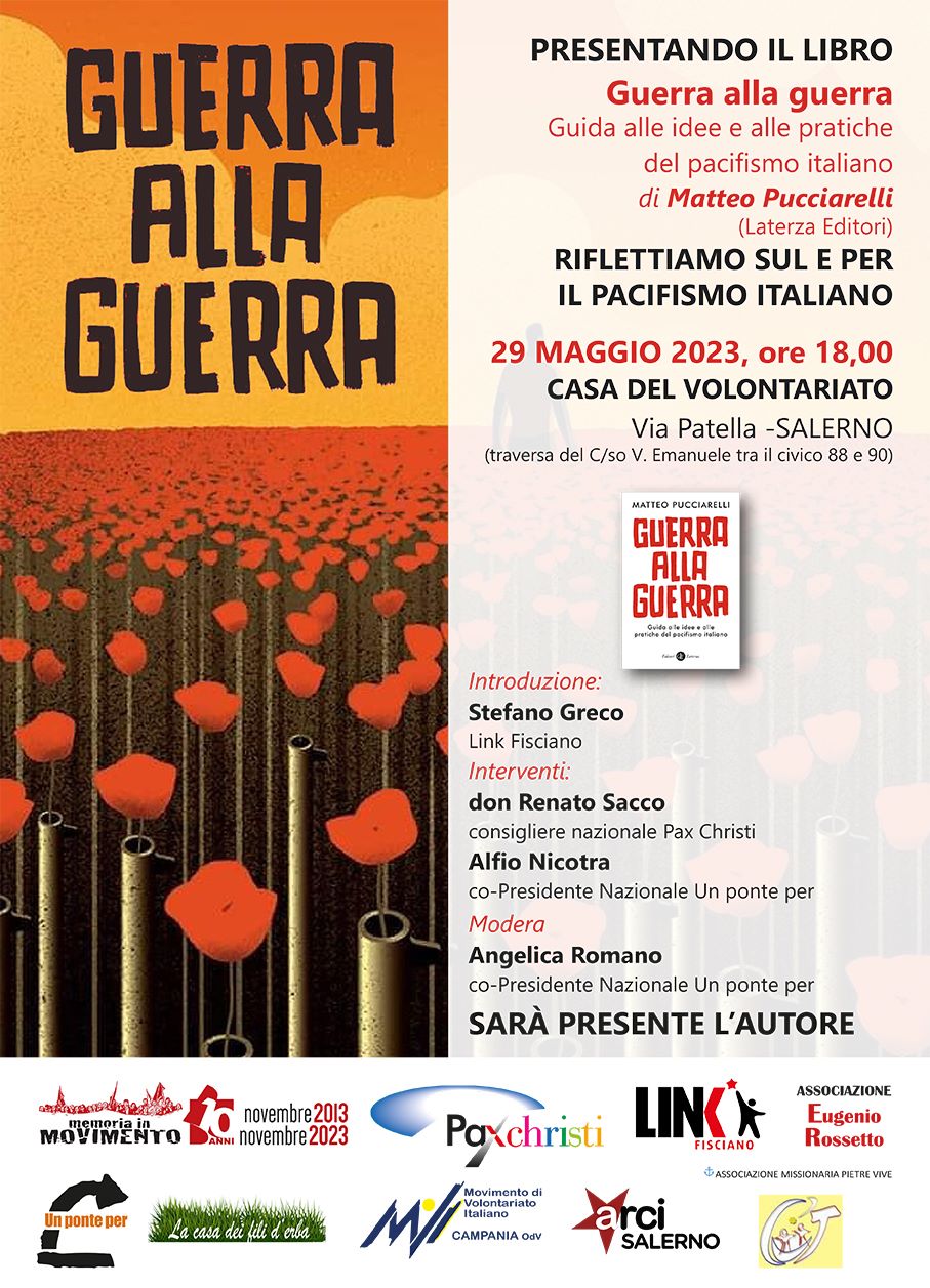 Salerno: presentazione libro “Guerra alla guerra. Guida alle idee e alle pratiche del pacifismo italiano” di Matteo Pucciarelli