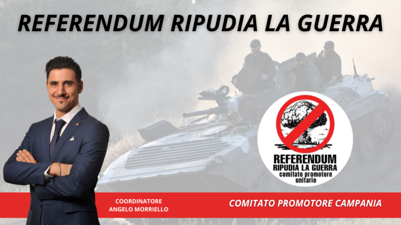 Campania: Comitato referendario “Ripudia la Guerra”, raccolta firme