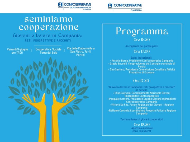 Campania: Confcooperative, Giovani Imprenditori, convegno “Seminiamo Cooperazione”