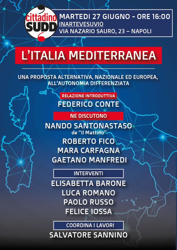 Napoli: Autonomia, convegno Cittadino Sudd con Conte, Fico, Carfagna, Sindaco Manfredi 