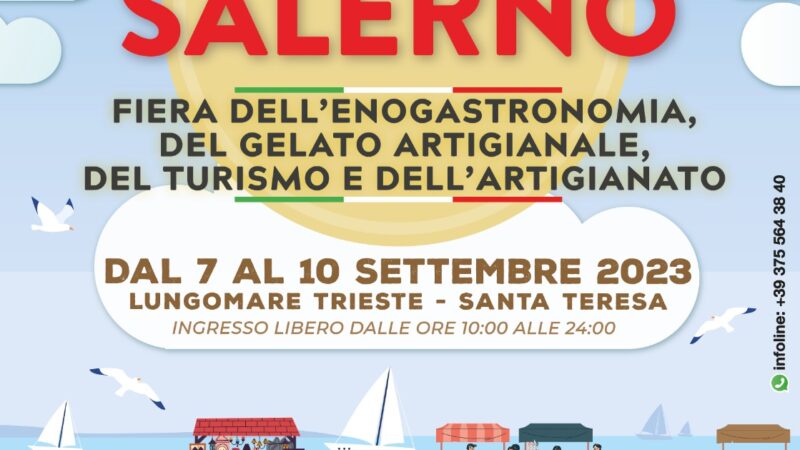 Salerno: al via Gusto Italia & GelaTiamo 7 – 10 settembre 2023