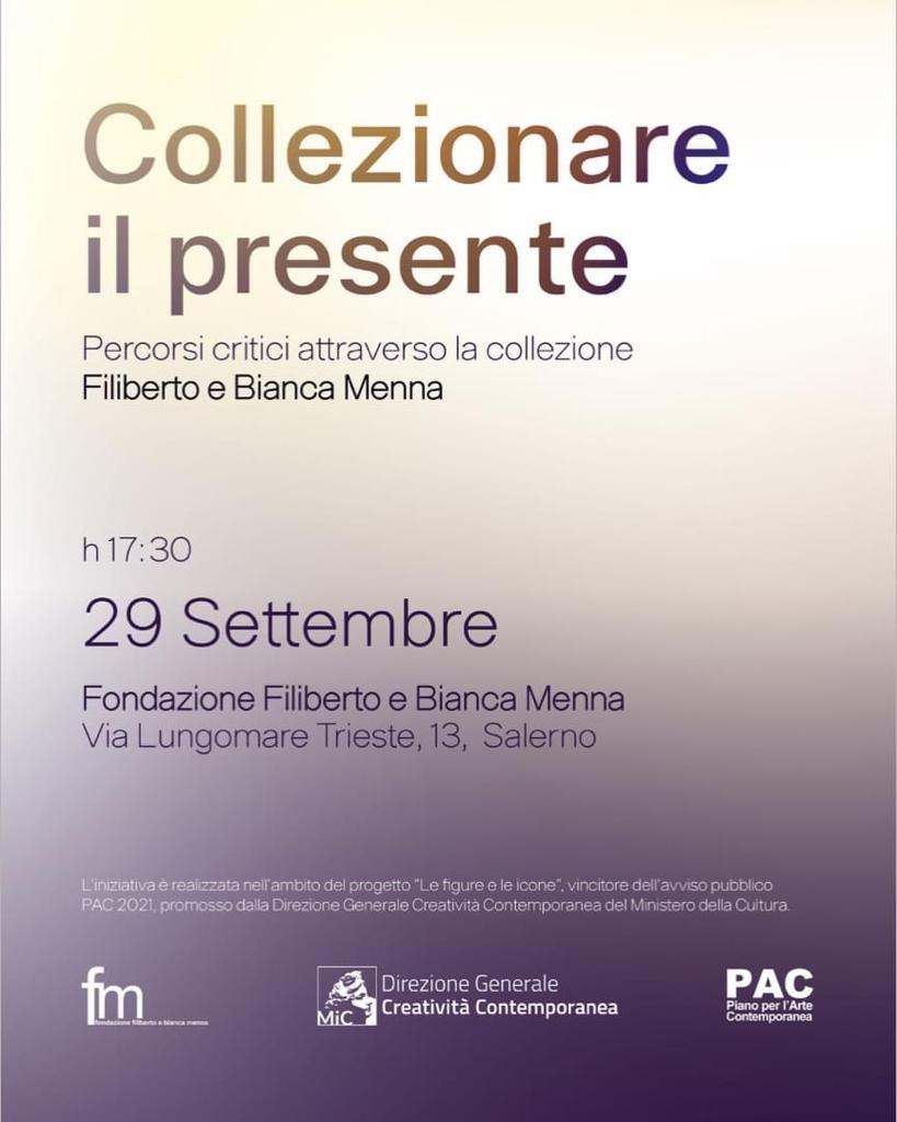 Salerno: alla Fondazione Menna, incontro “Collezionare il presente. Percorsi critici attraverso la Collezione Filiberto e Bianca Menna”