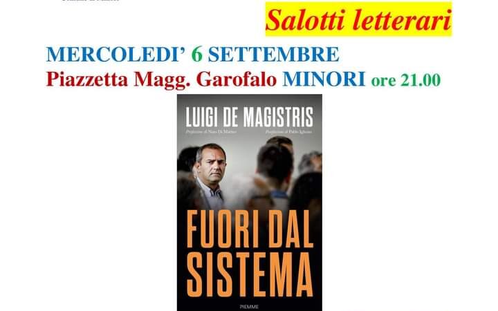 Minori: presentazione libro “Fuori dal sistema” di Luigi De Magistris