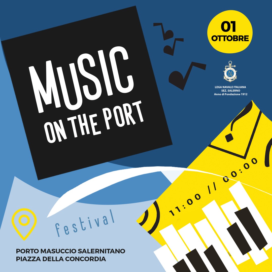 Salerno: Lega Navale Italiana, “Music On the Port” a Porto Masuccio Salernitano  