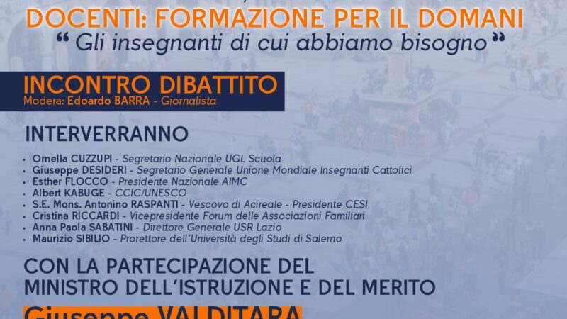 Roma: Ugl Scuola, incontro dibattito  “Docenti: Formazione per il Domani”
