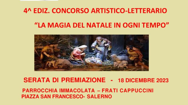 Salerno: 4^ ediz. Concorso nazionale letterario-artistico “La magìa del Natale in ogni tempo”
