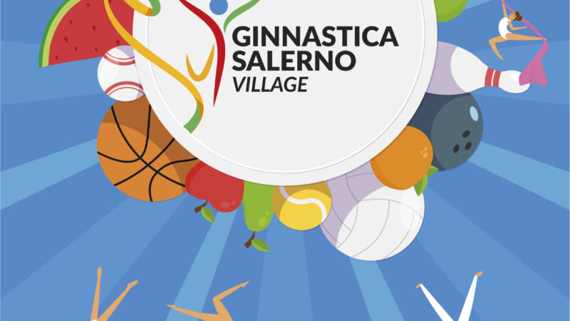 Salerno: al via “Ginnastica Salerno Village” targata Ginnastica Salerno