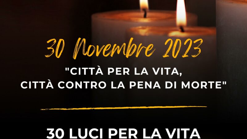 Castel San Giorgio: “30 Luci per la Vita”, Comune in Rete contro pena di morte 
