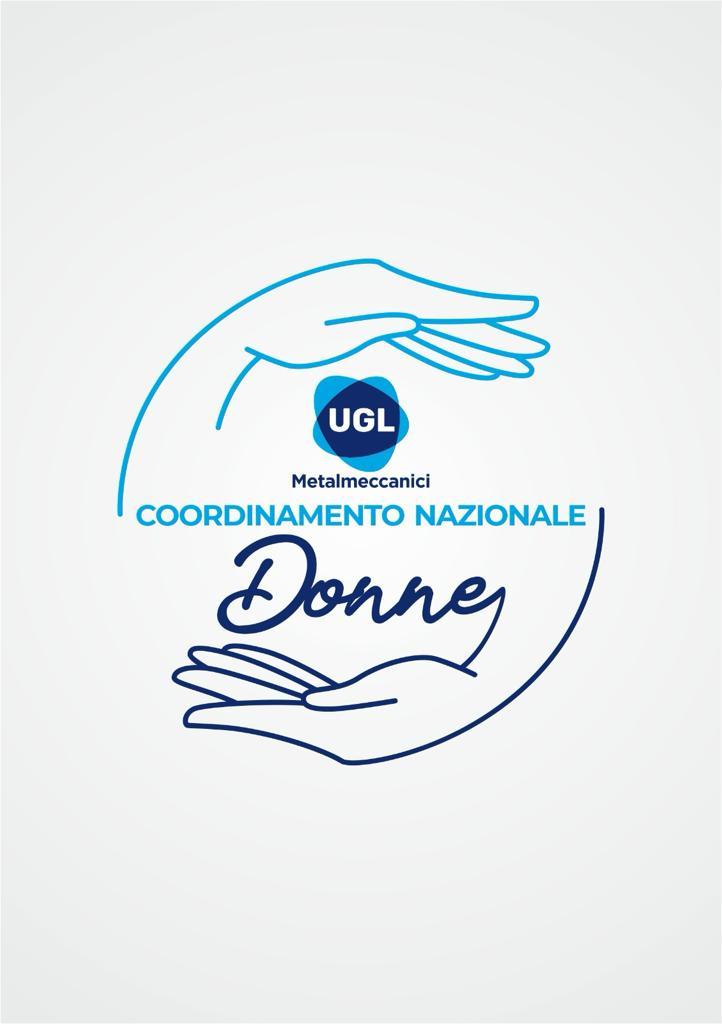 Roma: Coordinamento Nazionale Don­ne Ugl Metalmeccanici nella Giornata Internazionale per eliminazione Violenza su Donne