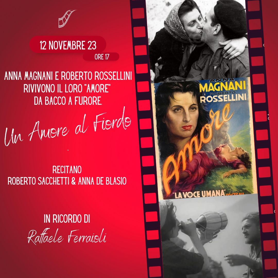 Furore: evento “Bacco Furore”, rappresentazione “Un amore al fiordo”, storia d’amore tra Anna Magnani e Roberto Rossellini