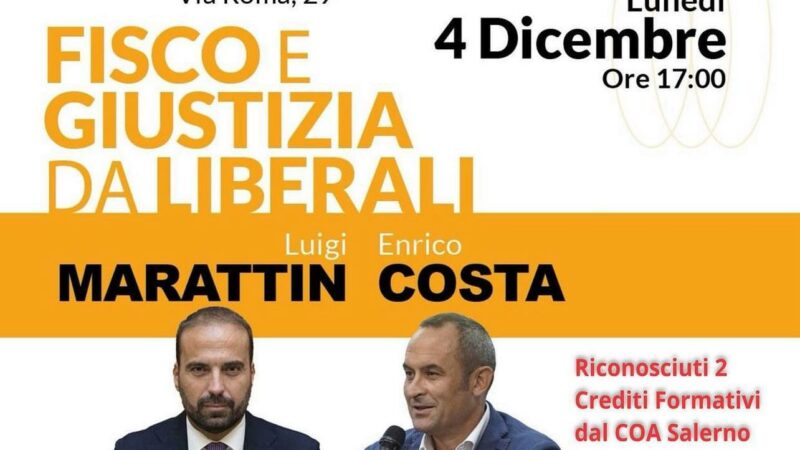 Salerno: a Camera di Commercio “Fisco e Giustizia da Liberali”, incontro con on. Marattin e on. Costa