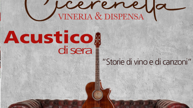 Bracigliano: Acustico di Sera, storie di vino e di canzoni a vineria Cicerenella