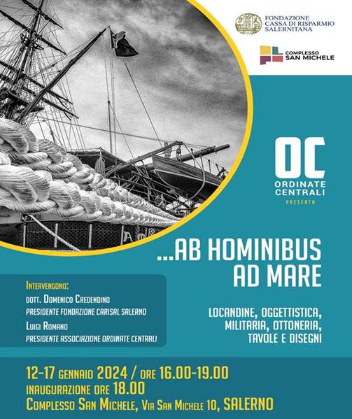 Salerno: Carisal, inaugurazione mostra “…Ab Hominibus ad Mare”