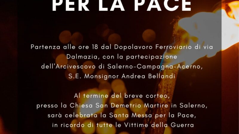 Salerno: Fiaccolata per la Pace, ricordo vittime di Guerra