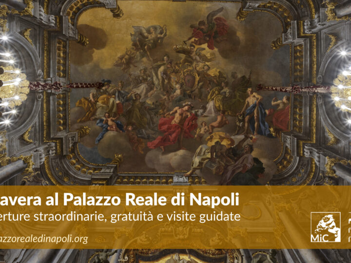 Napoli: Ponti di Primavera, aperture straordinarie Palazzo Reale