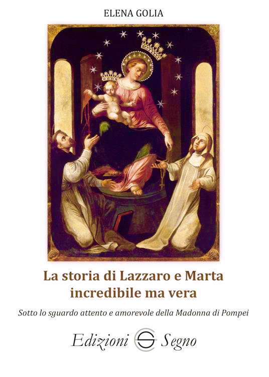 In libreria “La storia di Lazzaro e Marta incredibile ma vera” di Elena Golia
