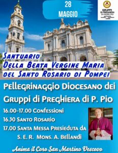 Salerno: Gruppi di Preghiera Padre Pio, pellegrinaggio Diocesano a Santuario di Pompei