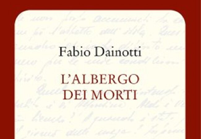 L’angolo della lettura: emozioni decadenti ne “L’albergo dei morti” di Fabio Dainotti